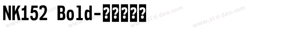 NK152 Bold字体转换